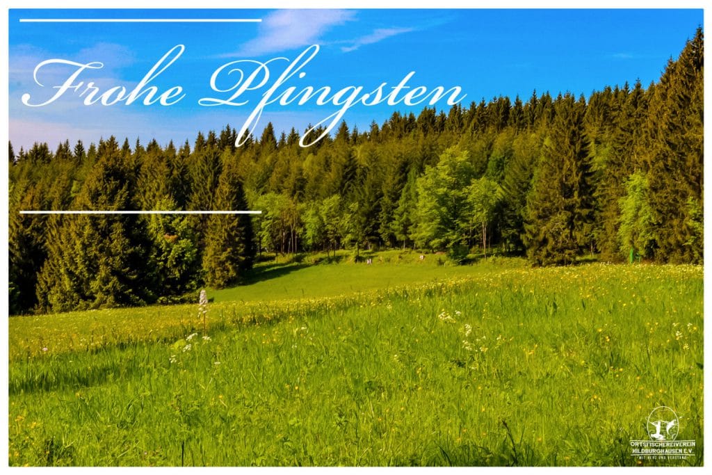 “Pfingstgrüße 2019” vom Ortsfischereiverein Hildburghausen e.V.